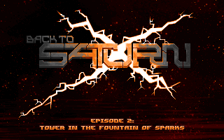 Back to Saturn X Episode 2: Tower in the Fountain of Sparks