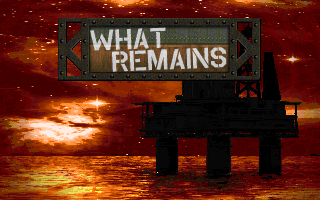What Remains