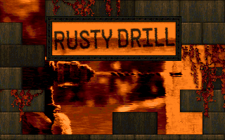 Rusty Drill